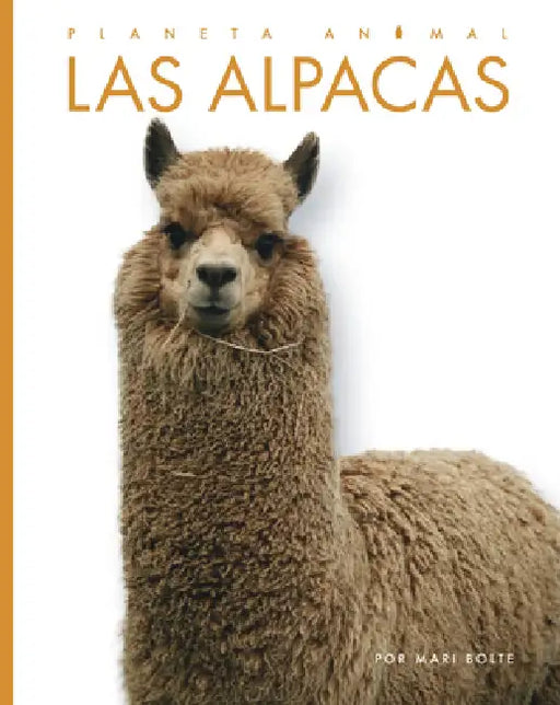 Las Alpacas by Mari Bolte