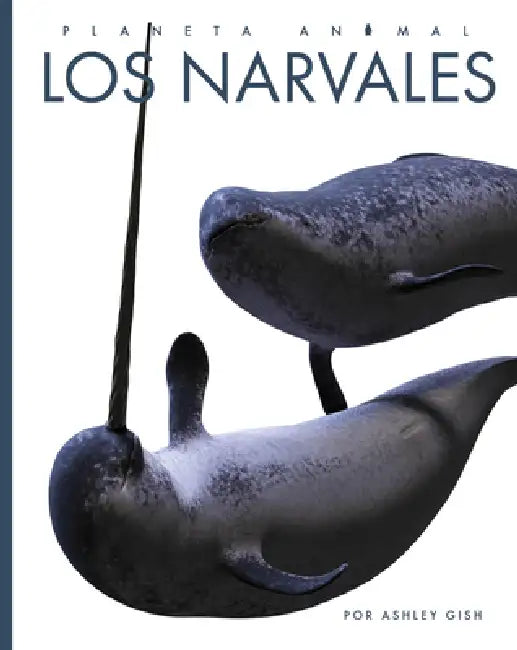Los Narvales by Ashley Gish