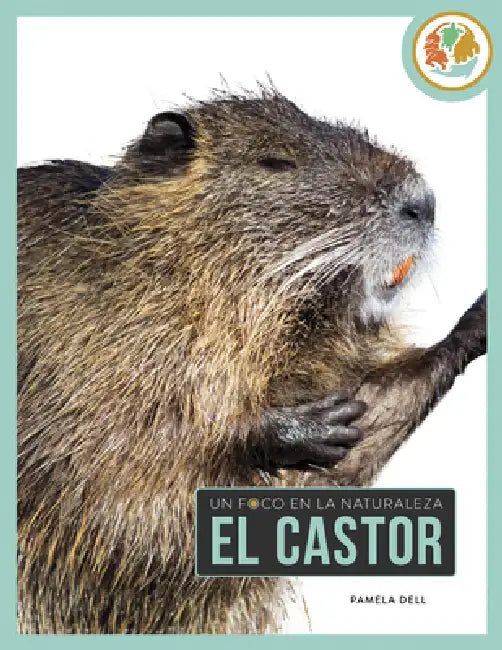 El Castor by Pamela Dell