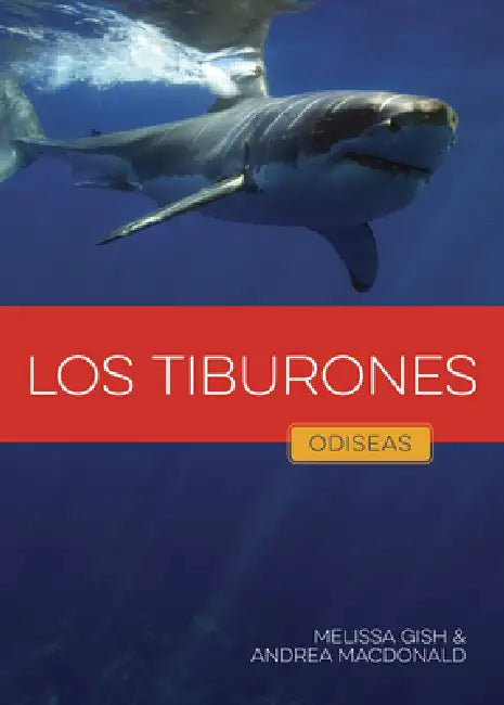 Los Tiburones by Melissa Gish, Andrea MacDonald