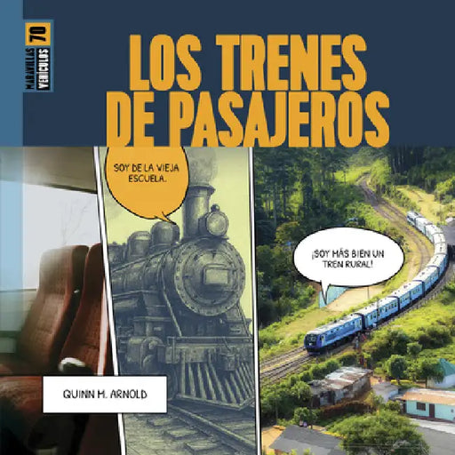 Los Trenes de Pasajeros by Quinn M. Arnold
