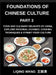 Foundations of Chinese Culture (Part 3)- Food and Culinary Delights of China, Explore Regional Cuisines, Cooking Techniques & Street Food Culture by Liqing Wang
