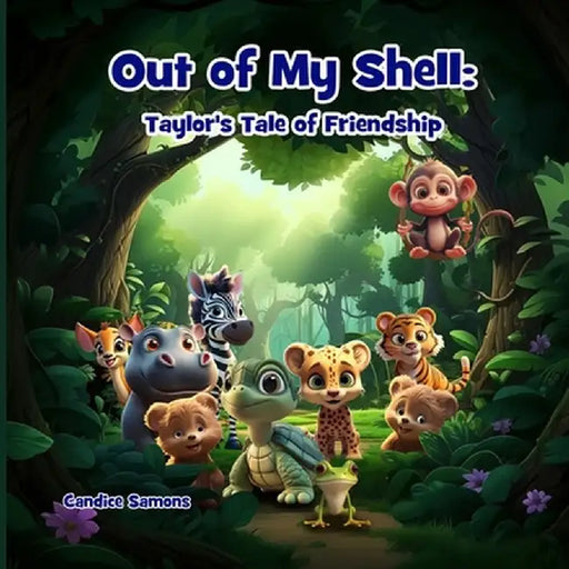 Out of My Shell: Taylor's Tale of Friendship by Candice Samons