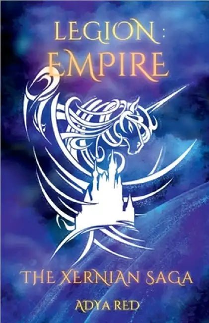 Legion: Empire: The Xernian Saga by Adya Red