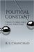Political Constant: Bringing Order to Political Chaos Thesis for Immutable Social Structure by R S Chanchad
