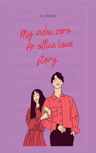 My Index 0: An office love story: Best Moral Stories for Children by Harshi
