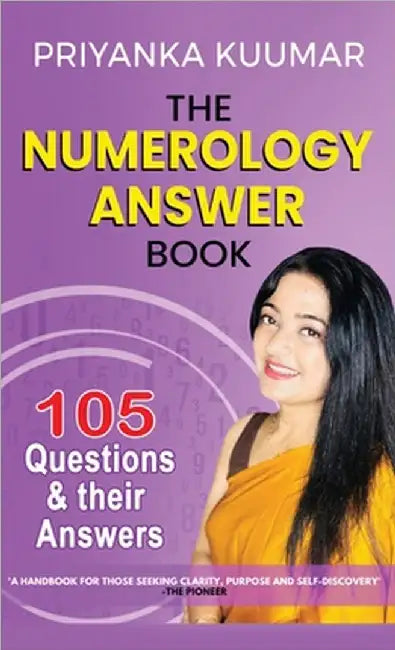 The Numerology Answer Book: 105 Questions and their Answers by Priyanka Kuumar