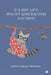 It's Just Life! Why Get Your Knickers in a Twist? by Lennie George Abraham