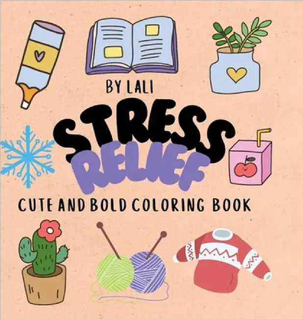 Stress Relief;: Cute and Bold Coloring Book by Gopala Lali