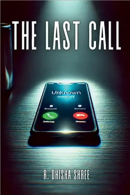 The Last Call by R Dhisha Shree