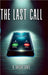 The Last Call by R Dhisha Shree