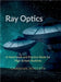 Ray Optics: A Hand book and Practice Book for High School Students by Chandan SenGupta
