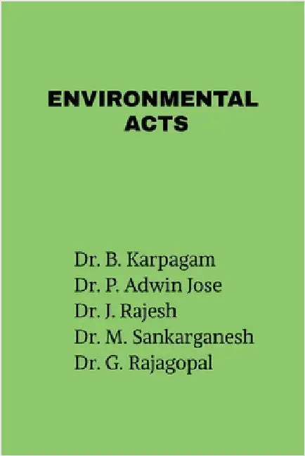 Environmental Acts by P. Adwin Jose B. Karpagam