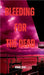 Bleeding for the Dead by Vishal Dixit