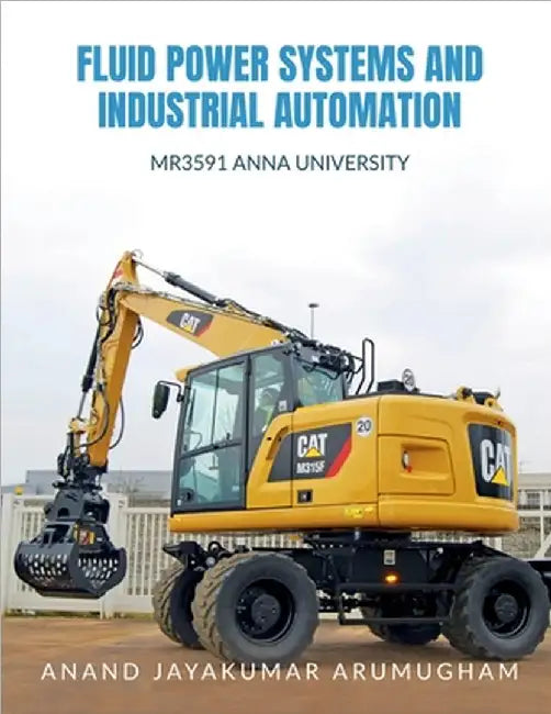 Fluid Power Systems and Industrial Automation: MR3591 Anna University by Anand Jayakumar Arumugham