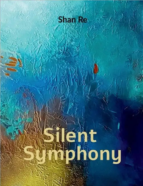 Silent Symphony by Shan Re