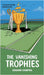 The Vanishing Trophies by Ishaan Chopra