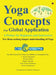 Yoga Concepts for Global Application: A Primer for Beginners and Instructors by C. Rajan Narayanan Stephen Parker, Sanjeev Krish Idriss Raoua Ouedraogo, Ratna Nandakumar