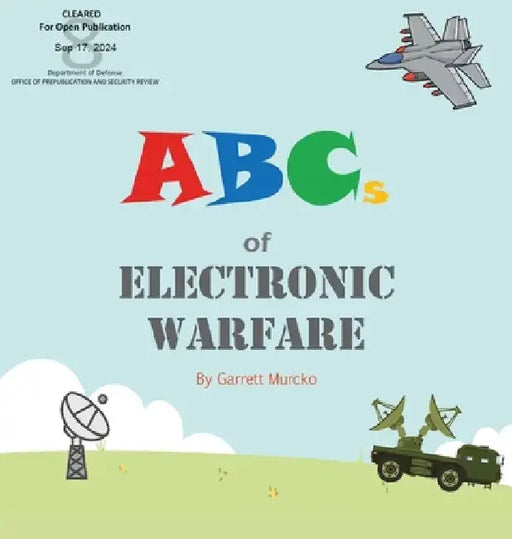 ABCs of Electronic Warfare by Garrett Murcko