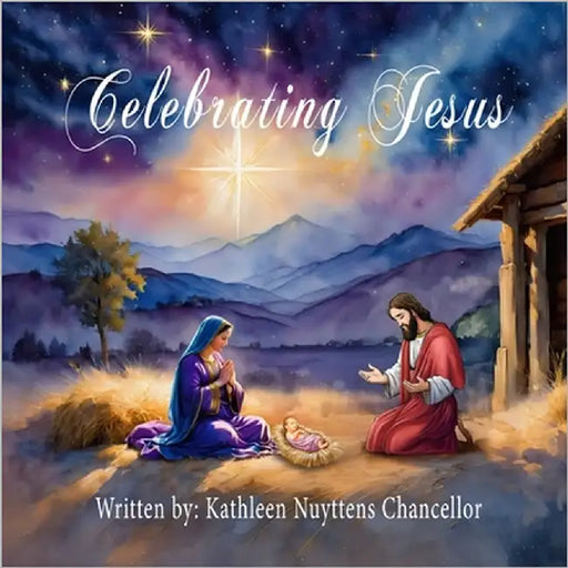 Celebrating Jesus by Chancellor, Kathy Nuyttens