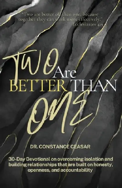 Two Are Better Than One by Constance L. Ceasar