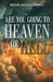 Are You Going to Heaven or Hell? by Michael Klijanowicz