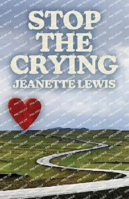Stop the Crying by Jeanette Lewis