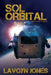 Sol Orbital: And Other Stories by Lavoyn Jones