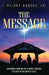The Message: Statements from God to the World Through the Story of the Birth of Jesus by J. Hilary, Jr. Gbotoe