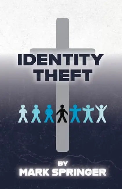 Identity Theft by Mark Springer