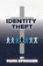 Identity Theft by Mark Springer