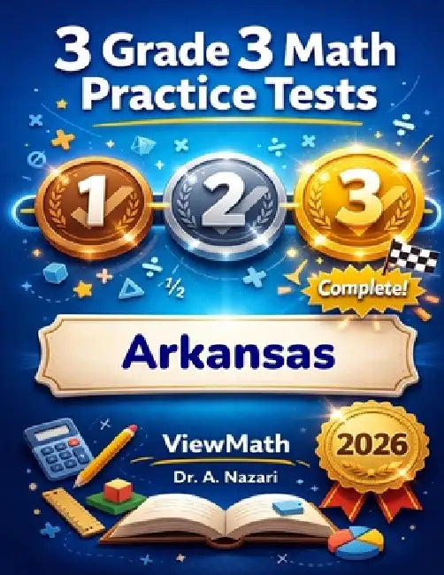 3 Arkansas ATLAS Grade 3 Math Practice Tests: Full-Length Test Prep with Detailed Answer Explanations by A. Nazari