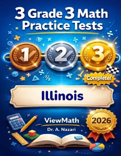 3 Illinois IAR Grade 3 Math Practice Tests: Full-Length Test Prep with Detailed Answer Explanations by A. Nazari