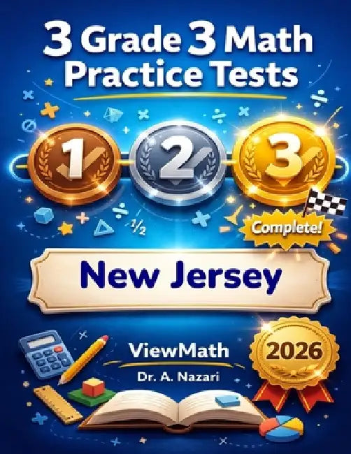 3 New Jersey NJSLA Grade 3 Math Practice Tests: Full-Length Test Prep with Detailed Answer Explanations by A. Nazari