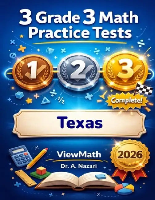 3 Texas STAAR Grade 3 Math Practice Tests: Full-Length Test Prep with Detailed Answer Explanations by A. Nazari