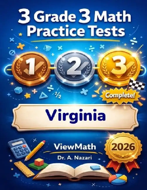 3 Virginia SOL Grade 3 Math Practice Tests: Full-Length Test Prep with Detailed Answer Explanations by A. Nazari