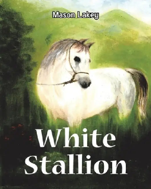White Stallion by Mason Lakey