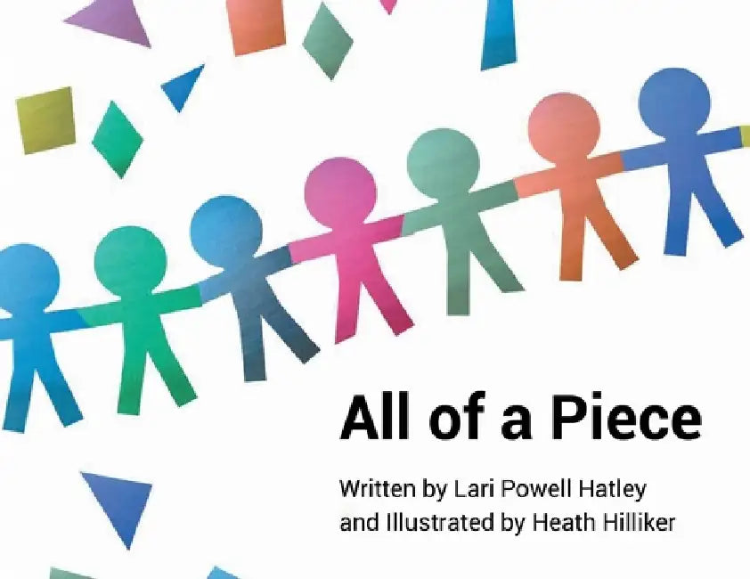 All of a Piece by Lari Powell Hatley