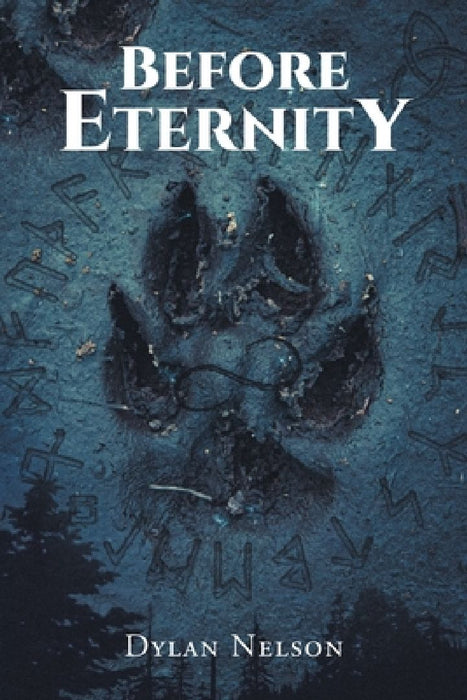 Before Eternity by Dylan Nelson