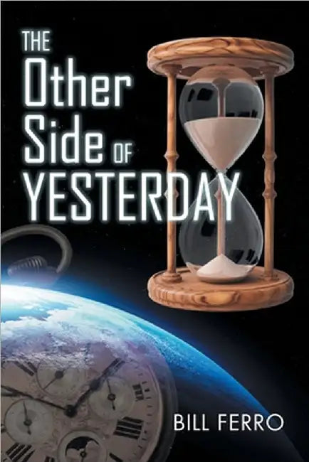 The Other Side of Yesterday by Ferro, Bill