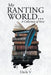 My Ranting World... A Collection of Verse by Uncle V