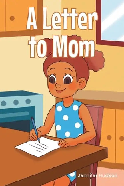 A Letter to Mom by Jennifer Hudson
