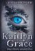 Kaitlyn Grace Phantom's Awakening by Kayla Swinyer
