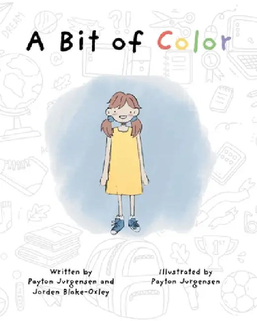 A Bit of Color by Payton Jurgensen, Jorden Blake-Oxley