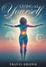 Living As Yourself by Travis Brown