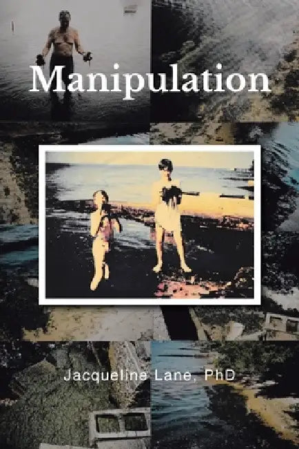 Manipulation by Jacqueline Lane