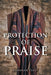 Protection of Praise by Hannah Estep
