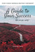 A Guide to Your Success: Who Are You Really? by Latecha Love