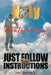 Holy Matrimony: Just Follow the Instructions by Sr. King Pastor Shannyn