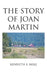 The Story of Joan Martin by Kenneth E. Hale